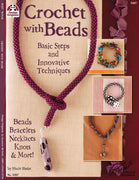 Crochet with Beads book. A Design Originals publication. ISBN 157421577-9